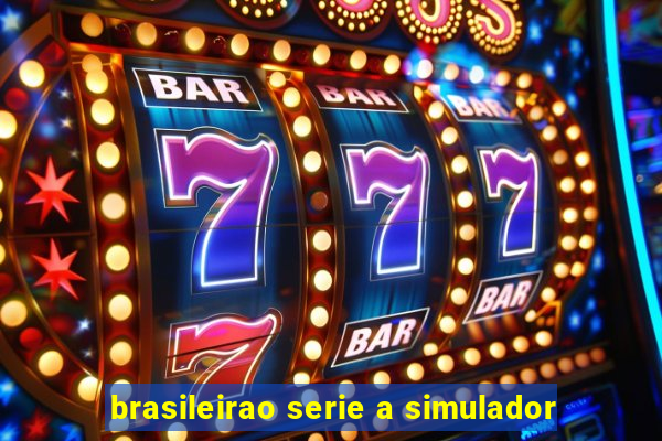 brasileirao serie a simulador
